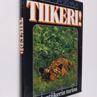 Kailash Sankhala : Tiikeri! : intiantiikerin tarina - pikkukuva 1