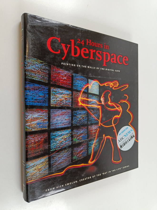 Rick Smolan : 24 hours in cyperspace : painting on the wa...