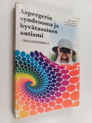 Geraldine Dawson ym. : Aspergerin syndrooma ja hyvätasoin...