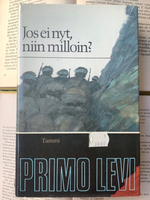 Primo Levi - Jos ei nyt, niin milloin? (sid.)