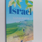 Harri Kröger : Israel - siunauksena keskellä maata - Siun... - pikkukuva 1