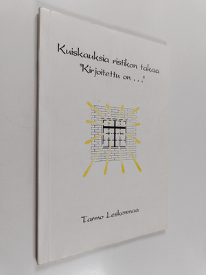 Tarmo Leskenmaa : Kuiskauksia ristikon takaa "Kirjoitettu...
