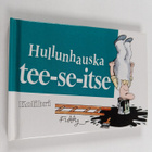Roland Fiddy : Hullunhauska tee-se itse - pikkukuva 1