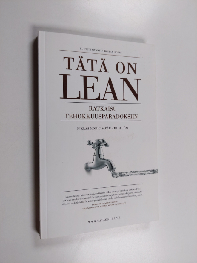 Niklas Modig ym. : Tätä on lean : ratkaisu tehokkuusparad...
