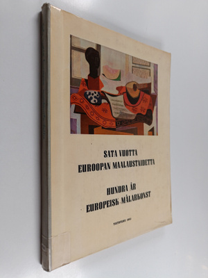 Sata vuotta Euroopan maalaustaidetta