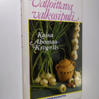 Kaisa Ahomaa-Krogell : Valloittava valkosipuli - pikkukuva 1