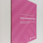 Kysy, kohtaa ja kuuntele : Opas seksuaalisen houkuttelun ... - pikkukuva 1