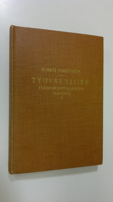 Juhani Paasivirta : Työväenliike yleiseurooppalaisena ilm...