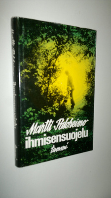 Martti Paloheimo : Ihmisensuojelu : etologisen psykiatria...