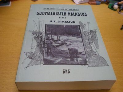 U.T. Sirelius: Suomalaisten kalastus 1-3
