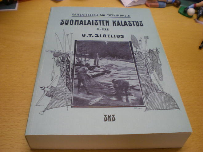 U.T. Sirelius: Suomalaisten kalastus 1-3