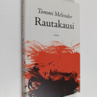 Tommi Melender : Rautakausi : romaani - pikkukuva 1
