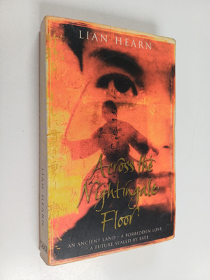 Lian Hearn : Across the Nightingale Floor : tales of the ...