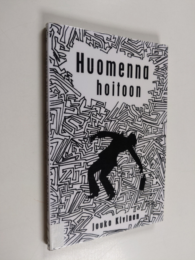 Jouko Kivinen : Huomenna hoitoon