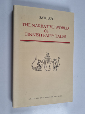 Satu Apo : The narrative world of Finnish fairy tales : s...