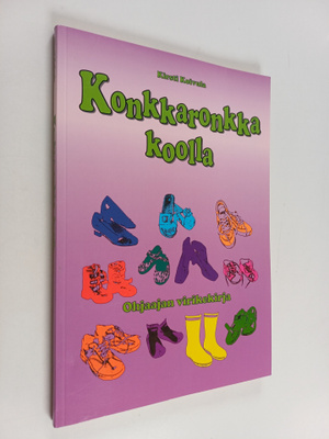 Kirsti Koivula : Konkkaronkka koolla : ohjaajan virikekirja
