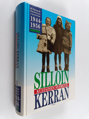 Kai (toim.) Linnilä ym. : Silloin kerran : kultainen nuor...