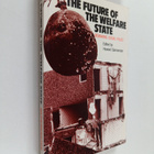 The future of the welfare state : remaking social policy - pikkukuva 1