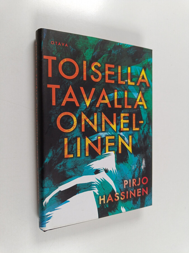 Pirjo Hassinen : Toisella tavalla onnellinen