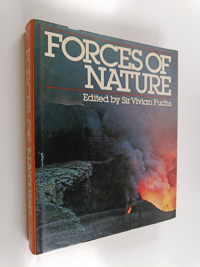 Sir Vivian Fuchs : Forces of Nature