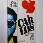 Colin Smith : Carlos : vuosisadan takaa-ajettu - pikkukuva 1