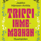 Jaakko Hämeen-Anttila: Trippi Ihmemaahan (Seven 2014) - pikkukuva 1