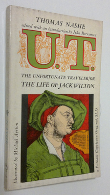 Thomas Nashe : The Unfortunate traveller or The Life of J...