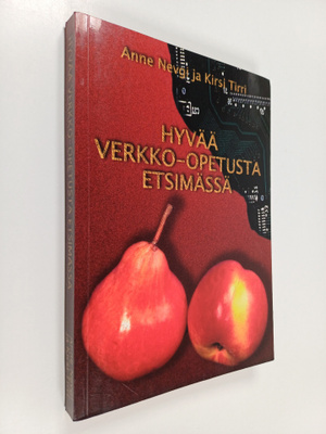 Kirsi Tirri ym. : Hyvää verkko-opetusta etsimässä