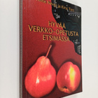 Kirsi Tirri ym. : Hyvää verkko-opetusta etsimässä - pikkukuva 1