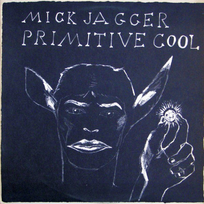 MICK JAGGER - PRIMITIVE COOL