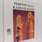 Hashi no 30/2009 : Perinne elää kätevin käsin - pikkukuva 1