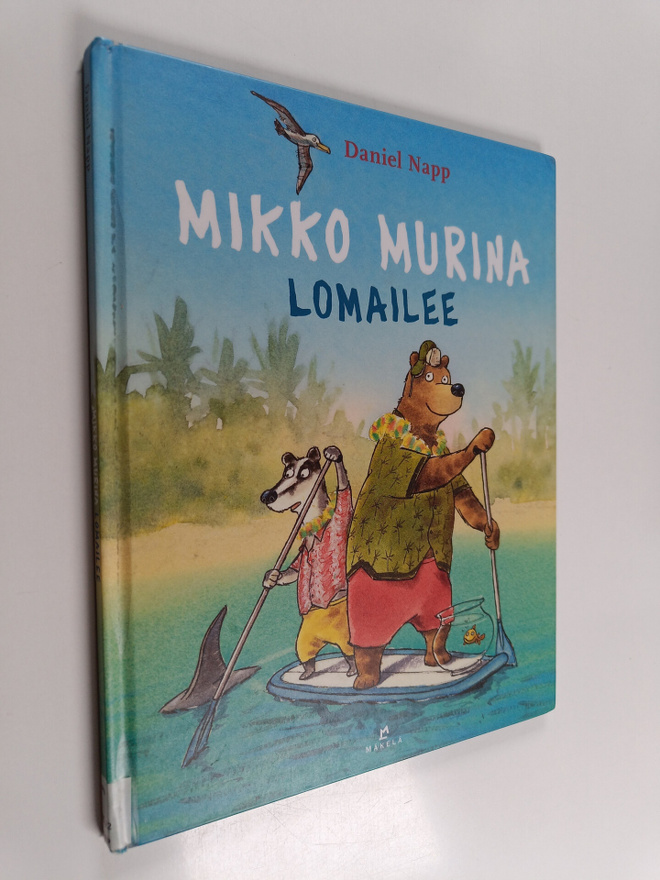 Daniel Napp : Mikko Murina lomailee