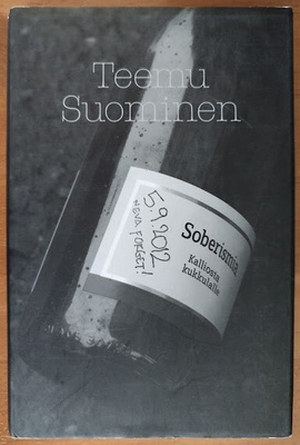 Teemu Suominen: Soberismia - Kalliosta kukkulalle