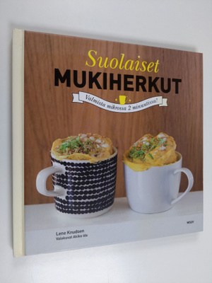 Lene Knudsen : Suolaiset mukiherkut : meheviä suussasulav...