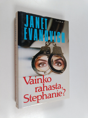 Janet Evanovich : Vainko rahasta, Stephanie