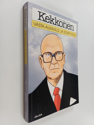 Tapani Bagge : Kekkonen vasta-alkaville ja edistyville (s...