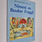 Michaela Muntean : Nimeni on Buuber Fraggli - pikkukuva 1