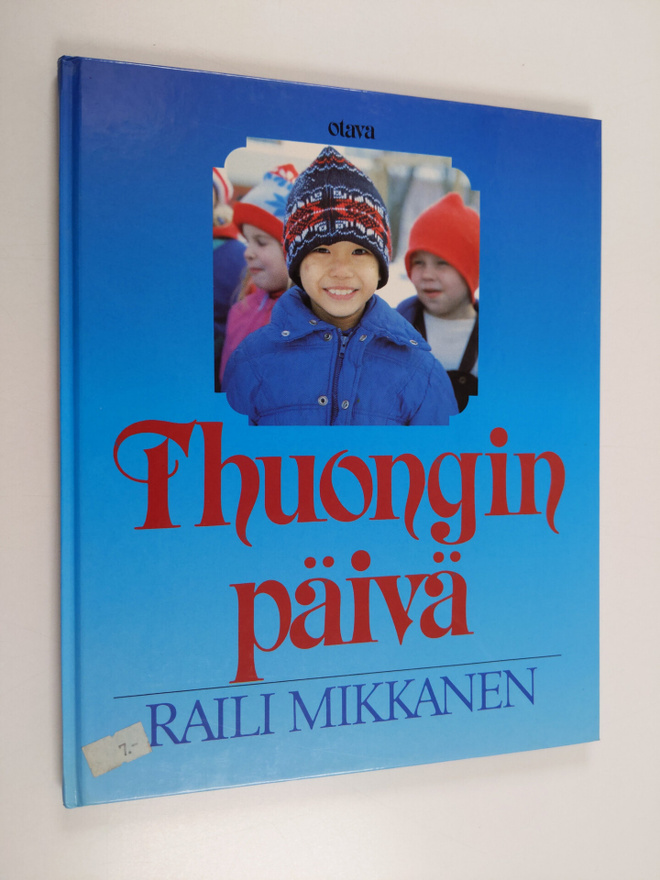 Raili Mikkanen : Thuongin päivä