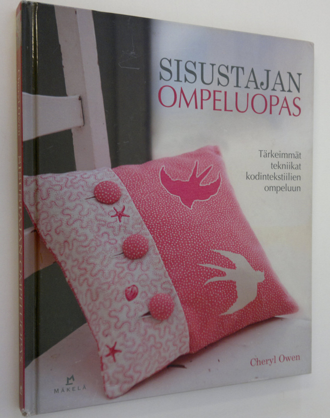 Cheryl Owen : Sisustajan ompeluopas : tärkeimmät tekniika...
