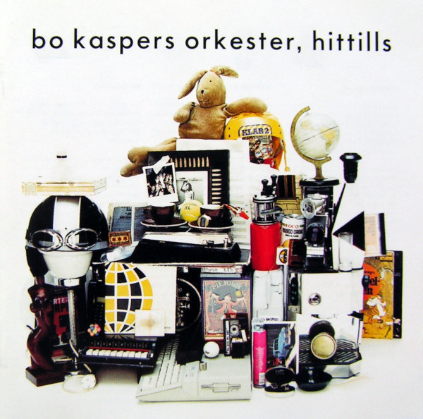 BO KASPERS ORKESTER: Hittills (CD), kokoelma