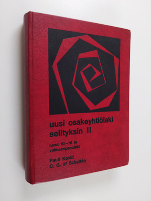 Pauli Koski : Uusi osakeyhtiölaki selityksin 2 : Luvut 10...