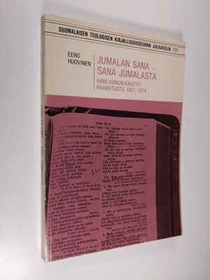 Eero Huovinen : Jumalan sana - sana Jumalasta : Hans Kung...