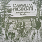 Tasavallan Presidentti: Milky Way Moses LP 1974 - UK-painos! - pikkukuva 4