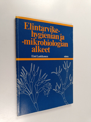 Eini Laakkonen : Elintarvikehygienian ja -mikrobiologian ...