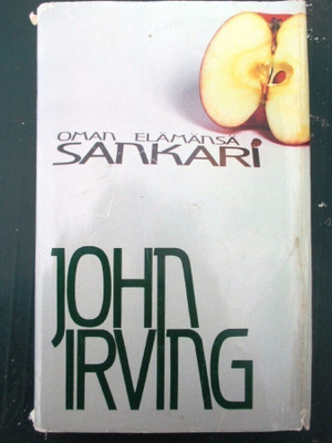 John Irving: Oman elämänsä sankari