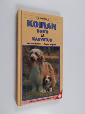 Andrew Edney : Koiran hoito ja kasvatus