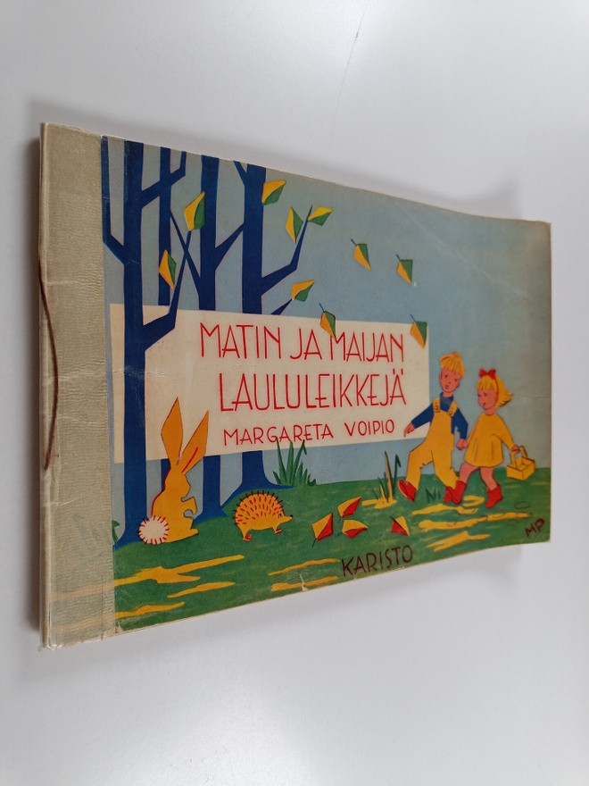 Margareta Voipio : Matin ja Maijan laululeikkejä