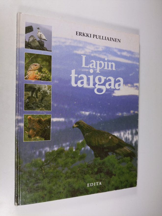 Erkki Pulliainen : Lapin taigaa