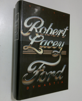 Robert Lacey : Ford-dynastia
