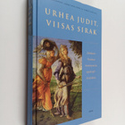 Urhea judit, viisas sirak - Johdatus Vanhan testamentin a... - pikkukuva 1